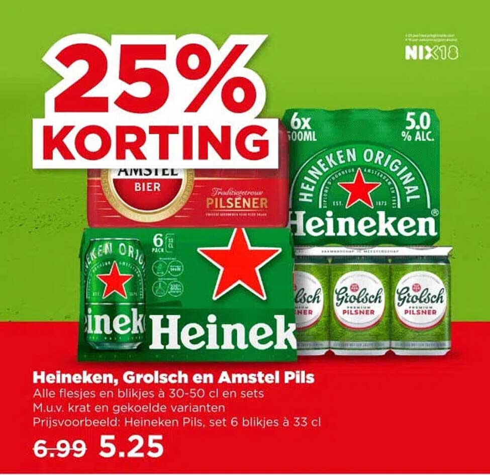 Heineken, Grolsch en Amstel Pils 25% korting