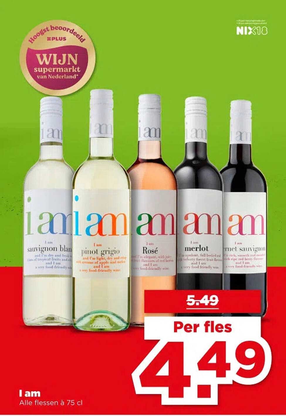 I am Alle flessen à 75 cl