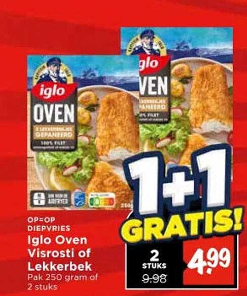 Iglo Oven Visrosti of Lekkerbek 2+1 GRATIS!