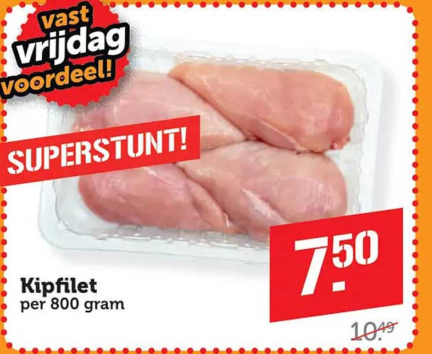 Kipfilet per 800 gram SUPERSTUNT!