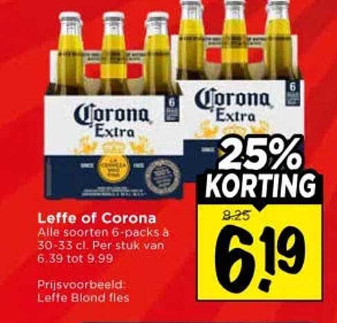 Leffe of Corona Alle soorten 6-packs à 30-33 cl. Per stuk van 6.39 tot 9.99 25% KORTING