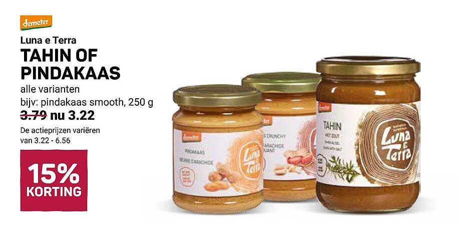 Luna e Terra TAHIN OF PINDAKAAS alle varianten bijv: pindakaas smooth, 250 g 15% KORTING