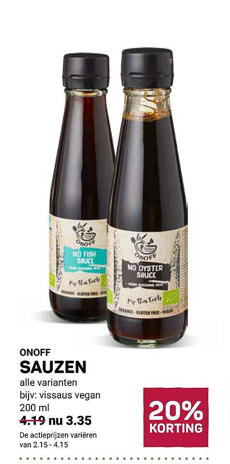 ONOFF SAUZEN alle varianten bijv: vissaus vegan 200 ml 20% KORTING
