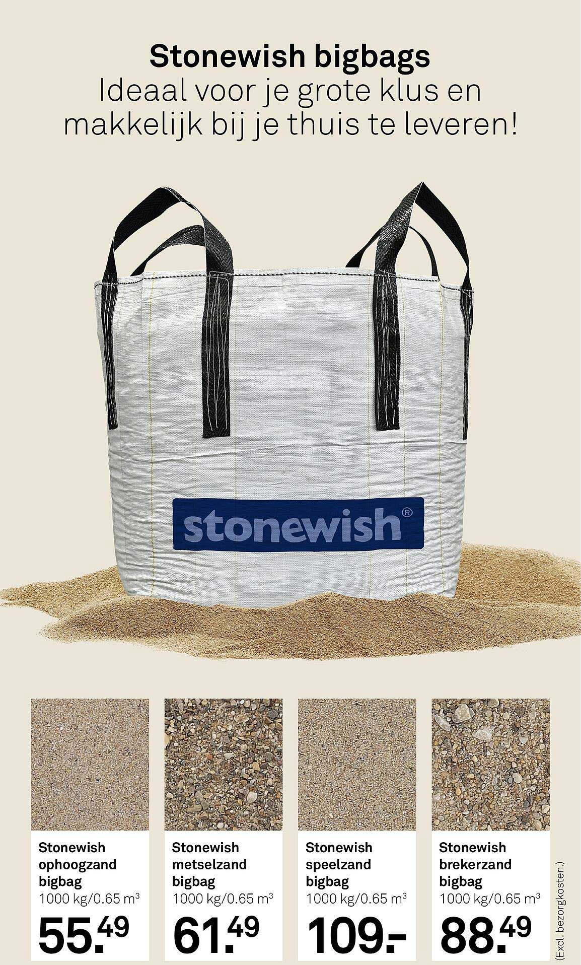 Stonewish bigbags Ideaal voor je grote klus en makkelijk bij je thuis te leveren!