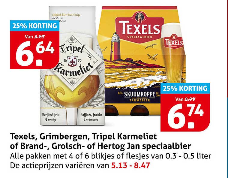 Texels, Grimbergen, Tripel Karmeliet of Brand-, Grolsch- of Hertog Jan speciaalbier