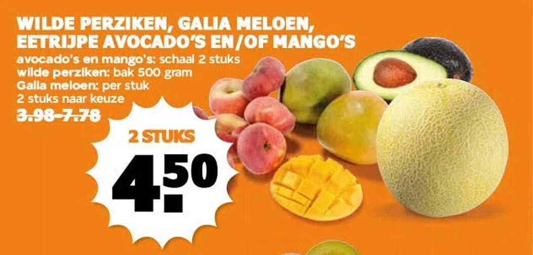 WILDE PERZIKEN, GALIA MELOEN, EETRIJPE AVOCADO'S EN/OF MANGO'S