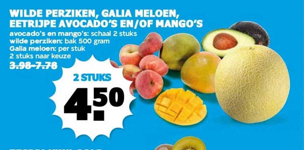 WILDE PERZIKEN, GALIA MELOEN, EETRIJPE AVOCADO'S EN/OF MANGO'S
