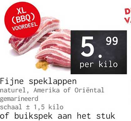 Fijne speklappen natuur, Amerika of Oriëntaal gemarineerd schaal ± 1,5 kilo of buikspek aan het stuk XL (BBQ) VOORDEEL