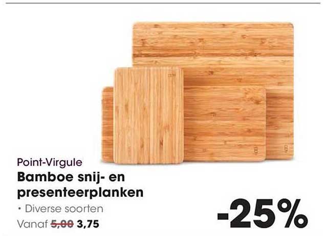 Point-Virgule Bamboe snij- en presenteerplanken -25%