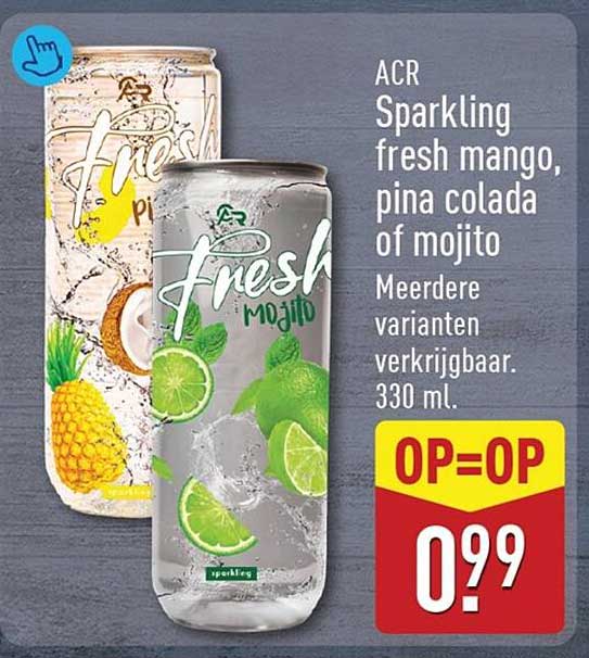ACR Sparkling fresh mango, pina colada of mojito OP=OP