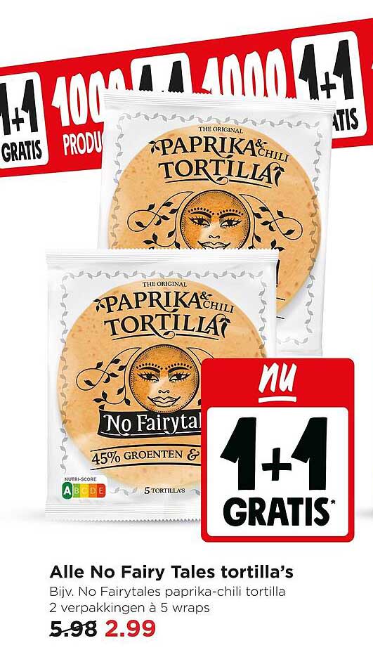Alle No Fairy Tales tortilla’s 1+1 gratis