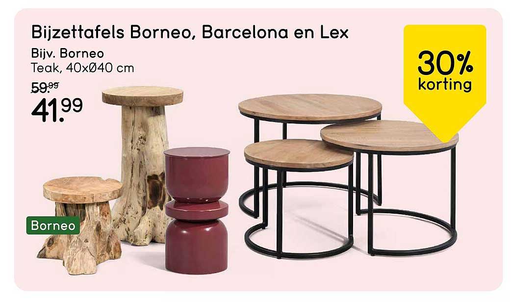 Bijzettafels Borneo, Barcelona en Lex 30% korting