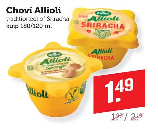 Chovi Allioli traditioneel of Sriracha kuip 180/120 ml