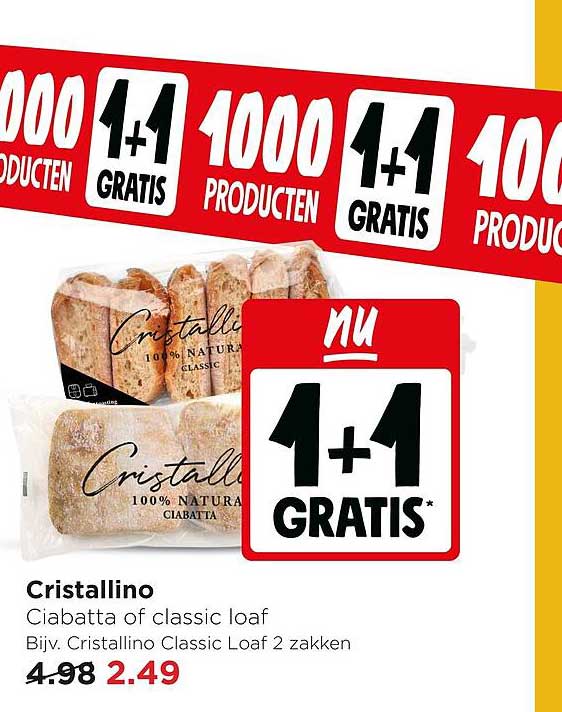 Cristallino Ciabatta of classic loaf Bijv. Cristallino Classic Loaf 2 zakken 1+1 GRATIS