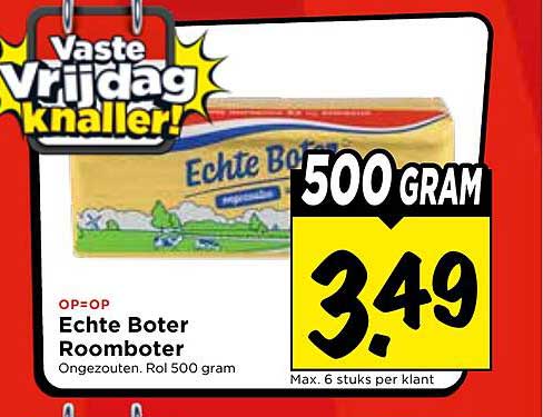 Echte Boter Roomboter Ongezouten. Rol 500 gram