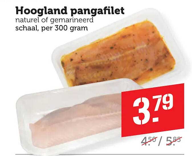 Hoogland pangafilet naturel of gemarineerd schaal, per 300 gram
