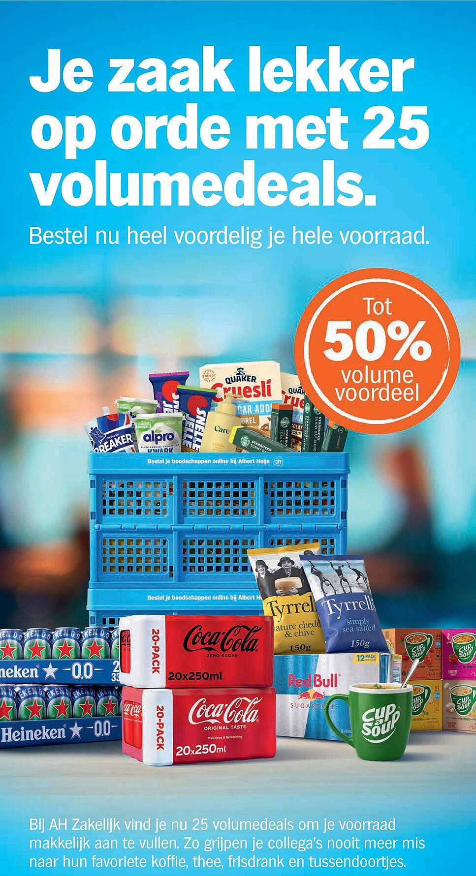 Je zaak lekker op orde met 25 volumedeals. Bestel nu heel voordelig je hele voorraad.