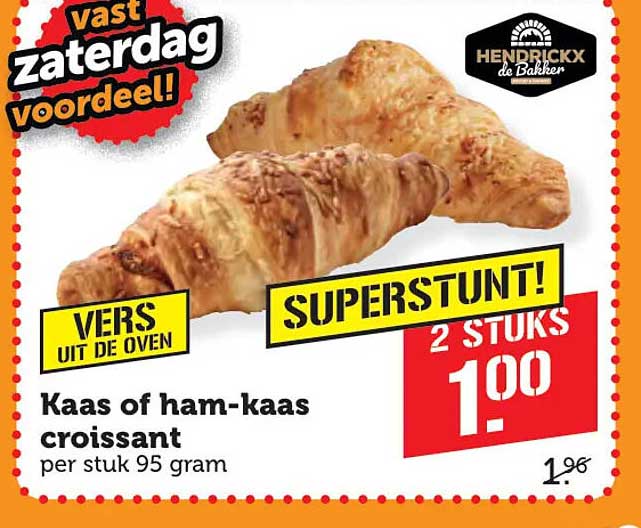 Kaas of ham-kaas croissant 2 stuks 1.00