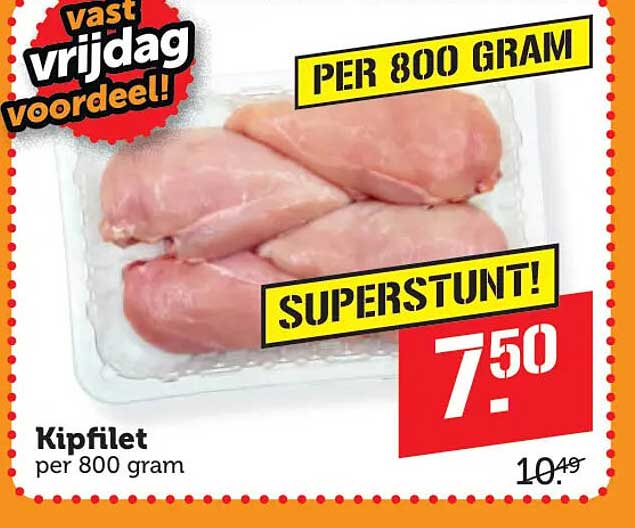 Kipfilet per 800 gram SUPERSTUNT!