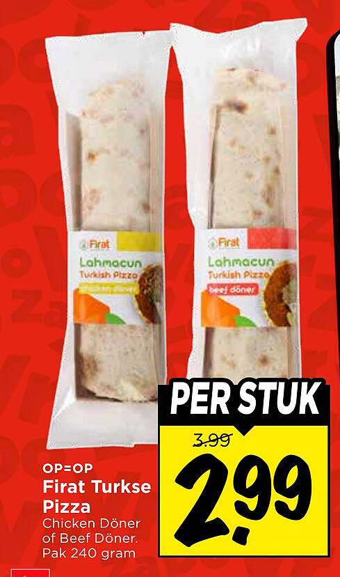 OP=OP Firat Turkse Pizza Chicken Döner of Beef Döner, Pak 240 gram PER STUK