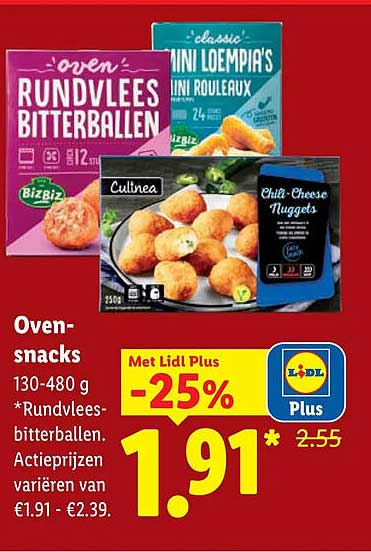 Oven-snacks 130-480 g *rundvlees-bitterballen. Actieprijzen variëren van €1.91 - €2.39. Met Lidl Plus -25%