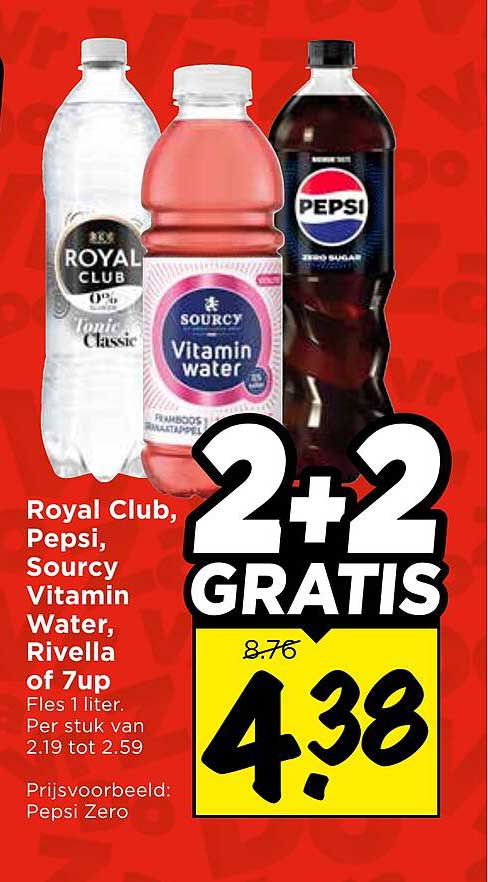 Royal Club, Pepsi, Sourcy Vitamin Water, Rivella of 7up 2+2 gratis