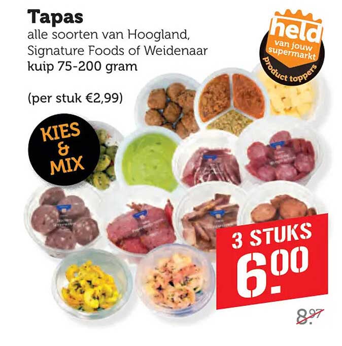 Tapas alle soorten van Hoogland, Signature Foods of Weidenaar kuip 75-200 gram (per stuk €2,99) KIES & MIX 3 STUKS 6,00-